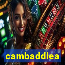 cambaddiea