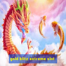 gold blitz extreme slot