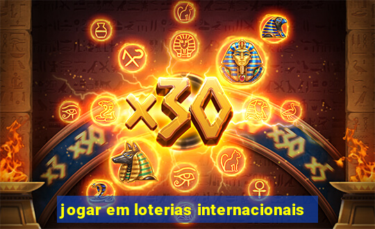 jogar em loterias internacionais