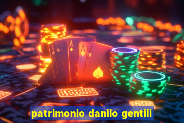 patrimonio danilo gentili