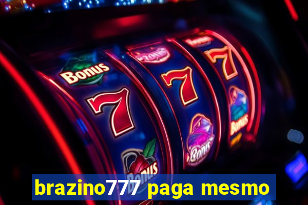 brazino777 paga mesmo