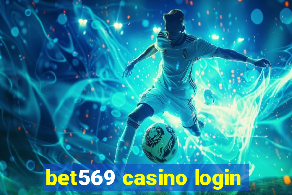 bet569 casino login