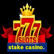 stake casino.