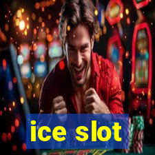 ice slot