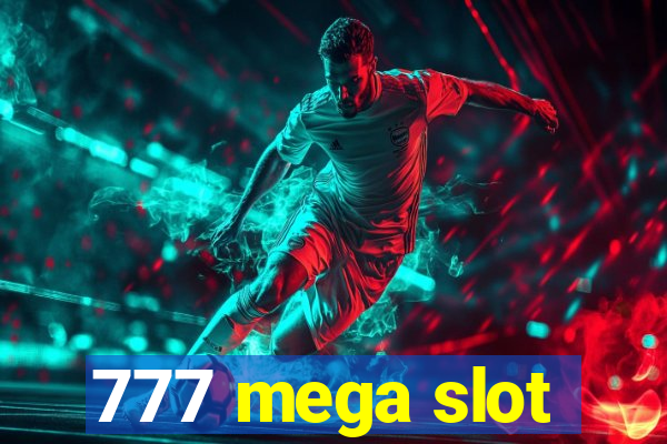 777 mega slot