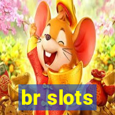 br slots