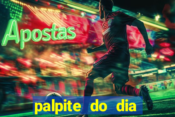 palpite do dia futebol hoje