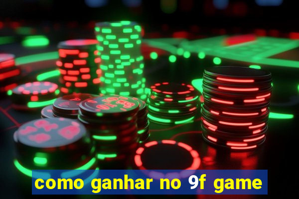 como ganhar no 9f game