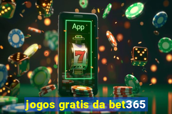 jogos gratis da bet365