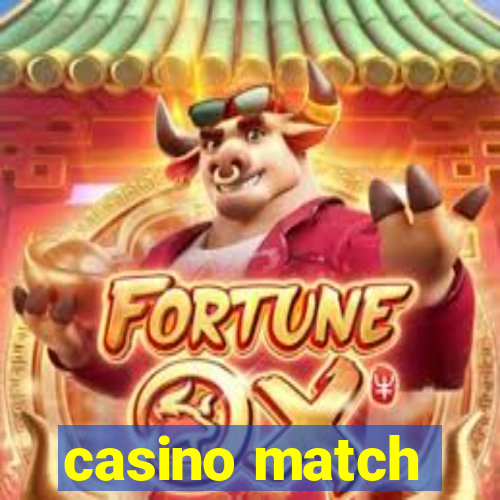 casino match