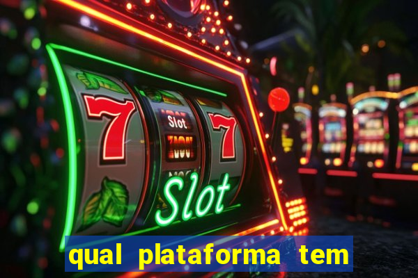 qual plataforma tem fortune tiger