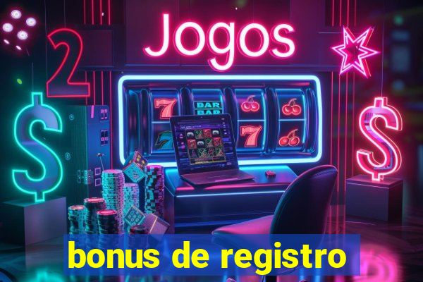 bonus de registro