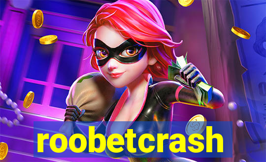 roobetcrash