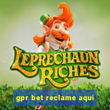 gpr bet reclame aqui