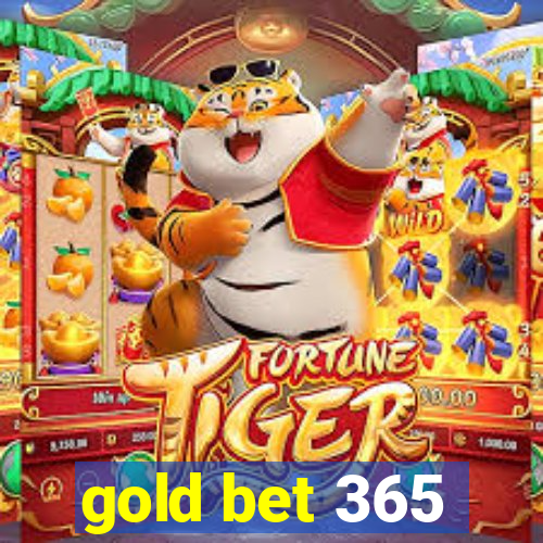 gold bet 365