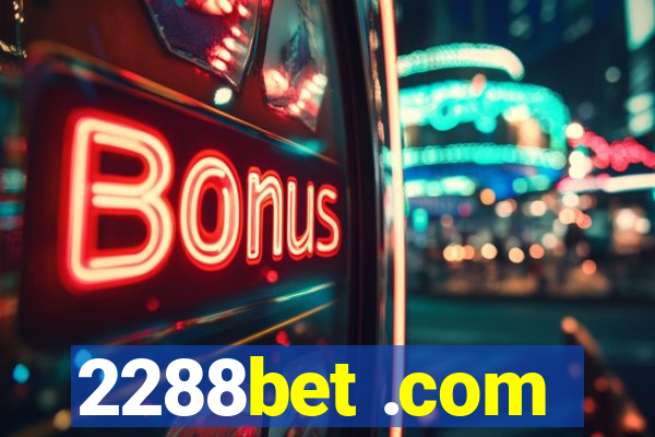 2288bet .com