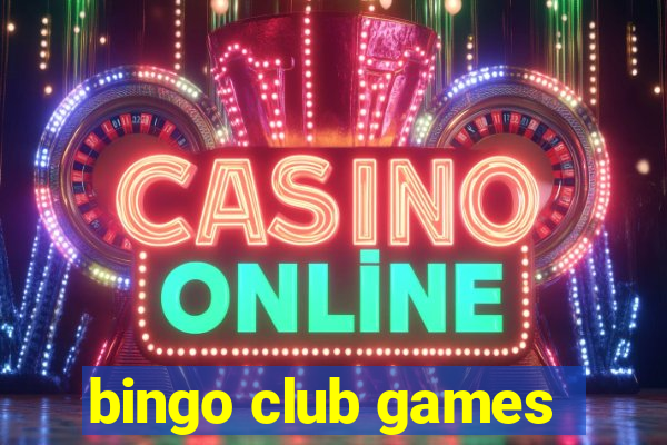 bingo club games