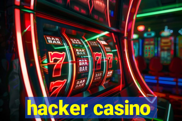 hacker casino