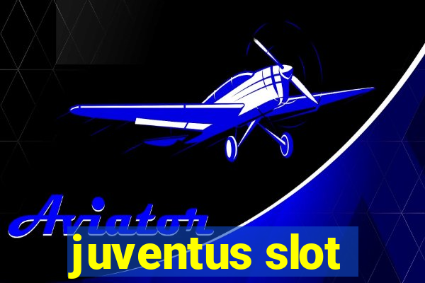 juventus slot