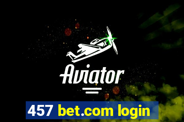 457 bet.com login