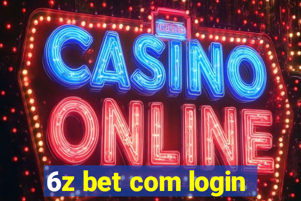 6z bet com login