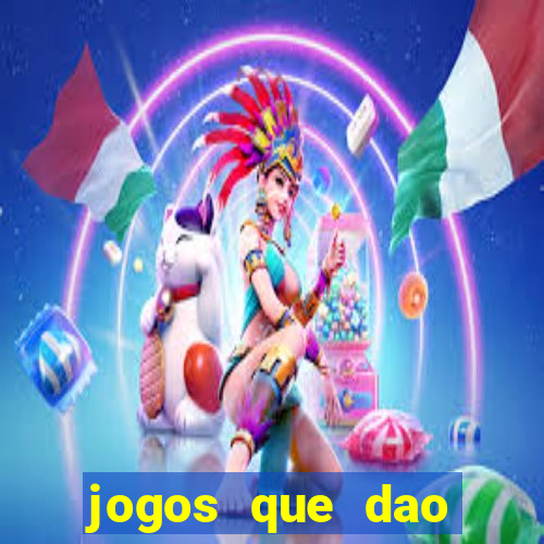 jogos que dao dinheiro rapido