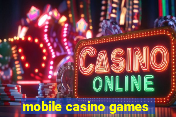 mobile casino games