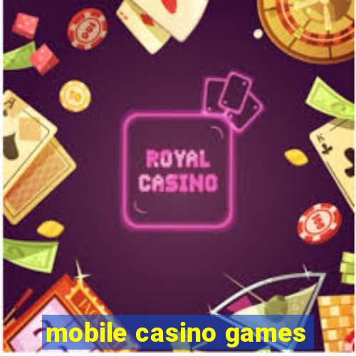 mobile casino games