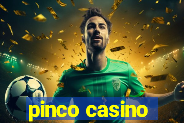 pinco casino