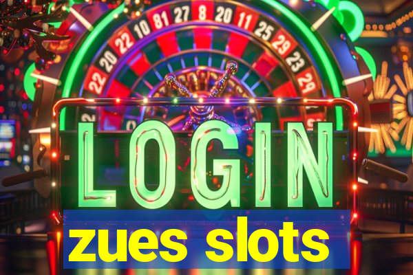 zues slots