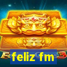 feliz fm