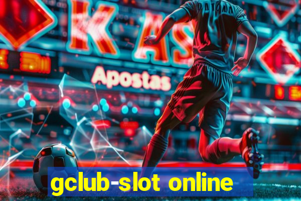 gclub-slot online