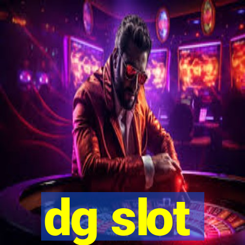 dg slot