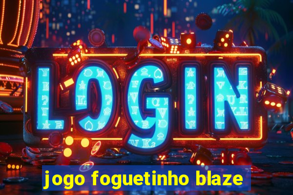 jogo foguetinho blaze