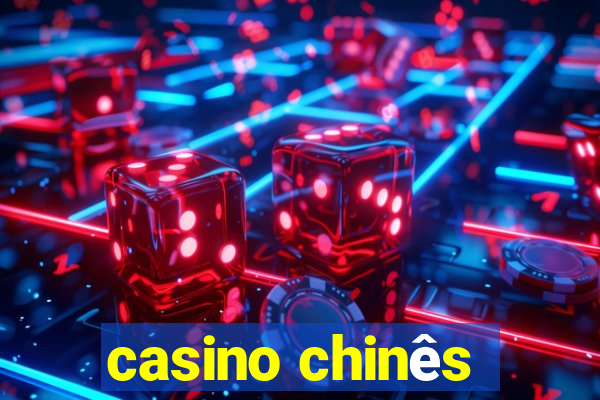 casino chinês