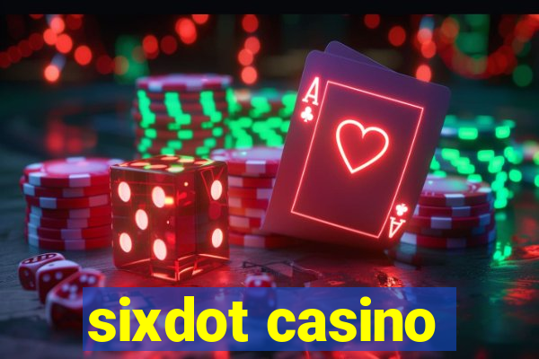 sixdot casino