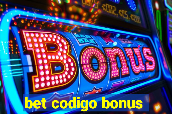 bet codigo bonus