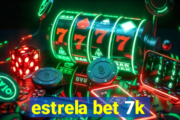 estrela bet 7k