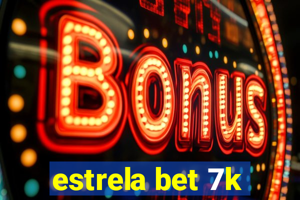 estrela bet 7k