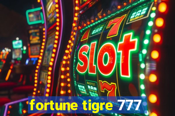 fortune tigre 777