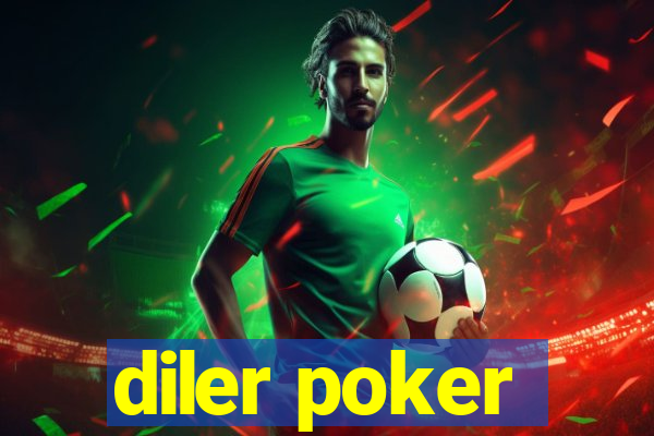 diler poker