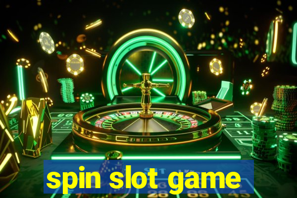 spin slot game