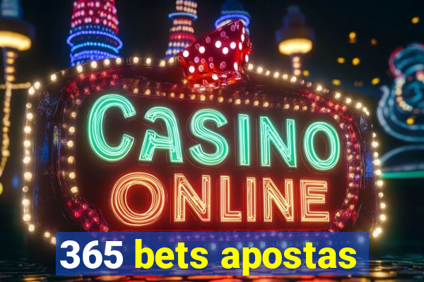 365 bets apostas