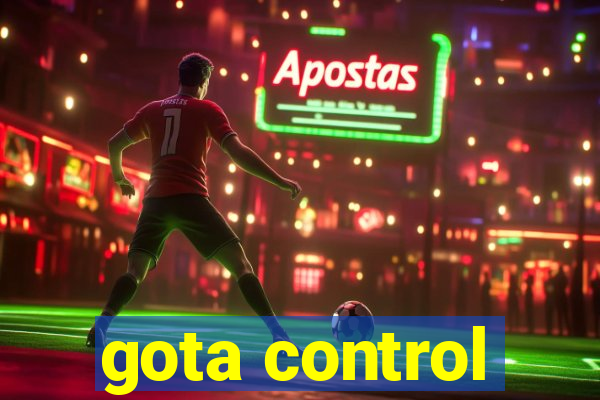 gota control