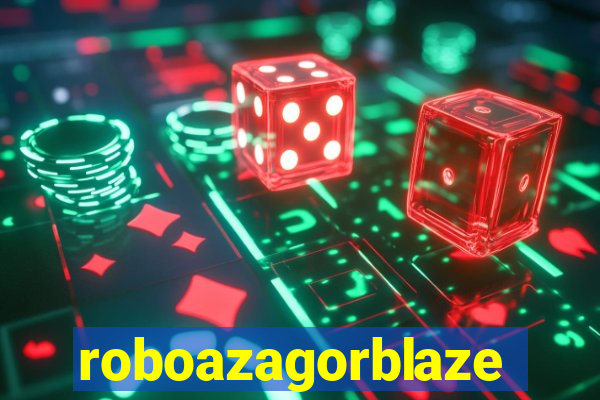 roboazagorblaze