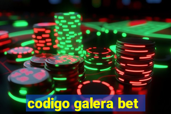 codigo galera bet