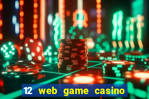 12 web game casino online uy tín