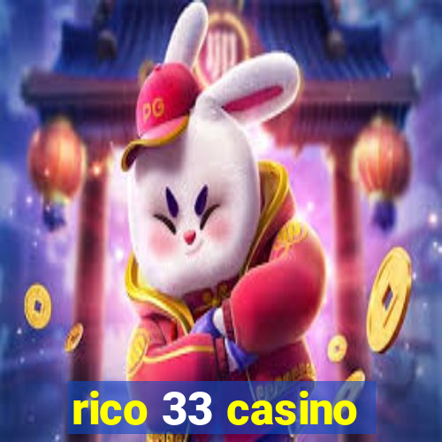 rico 33 casino