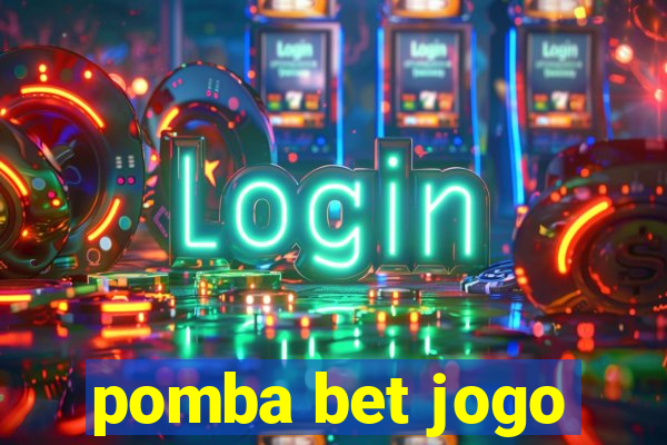 pomba bet jogo