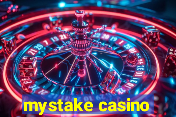 mystake casino